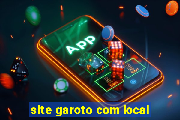 site garoto com local